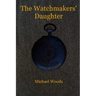The Watchmakers' Daughter