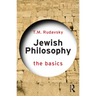 Jewish Philosophy: The Basics