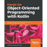 Hands-On Object-Oriented Programming with Kotlin
