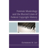 Forensic Musicology and the Blurred Lines of Federal Copyright History