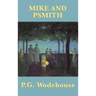 Mike and Psmith