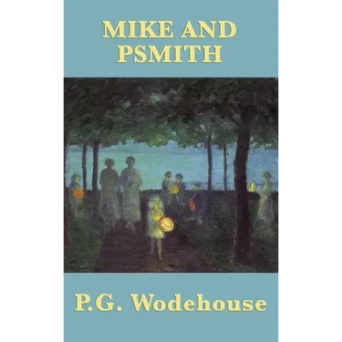 Mike and Psmith