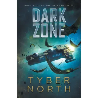 Dark Zone: Galahad Series Book Four