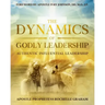 The Dynamics of Godly Leadership