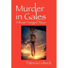 Murder in Gales: A Rose Hanged Twice