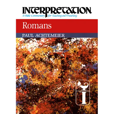 Romans: Interpretation: A Bible Commentary for Teaching and Preaching