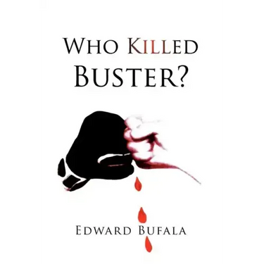 Who Killed Buster?