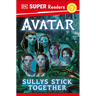 DK Super Readers Level 2 Avatar Sullys Stick Together