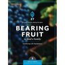 Bearing Fruit in God's Family: Overflowing with Thankfulness