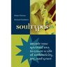 Soultypes: Decode Your Spiritual DNA to Create a Life of Authenticity, Joy, and Grace