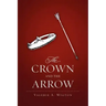 The Crown and the Arrow