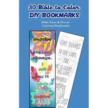 30 Bible to Color DIY Bookmarks: Bible Verse & Flower Coloring Bookmarks