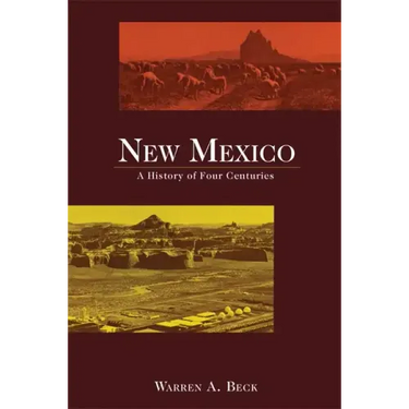 New Mexico: A History of Four Centuries