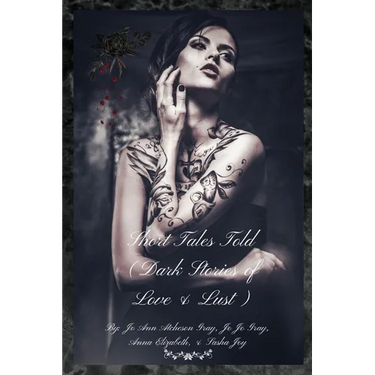 Short Tales Told (Dark Stories of Love & Lust)