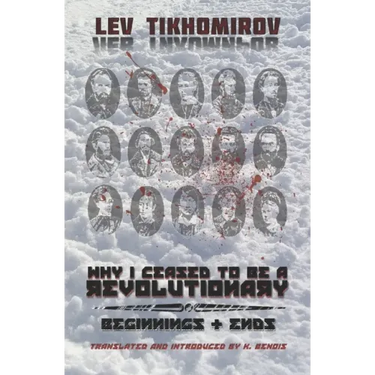 Why I Ceased to Be a Revolutionary / Beginnings & Ends