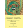 Psychoanalysis, Ideology and Commitment in Italy 1945-1975: Edoardo Sanguineti, Ottiero Ottieri, Andrea Zanzotto