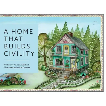 A Home That Builds Civility