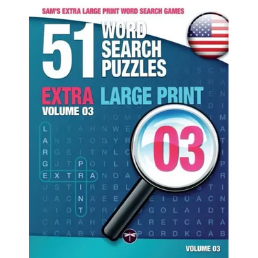 Sam's Extra Large-Print Word Search Games: 51 Word Search Puzzles, Volume 3: Brain-stimulating puzzle activities for many hours of entertainment