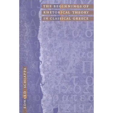 The Beginnings of Rhetorical Theory in Classical Greece