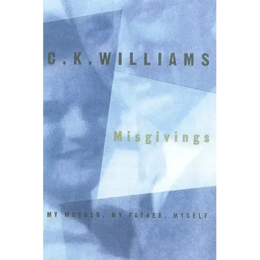 Misgivings: My Mother, My Father, Myself