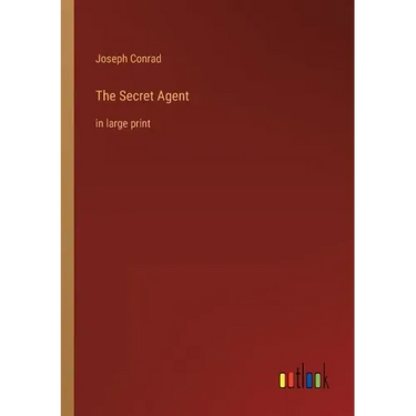 The Secret Agent: in large print