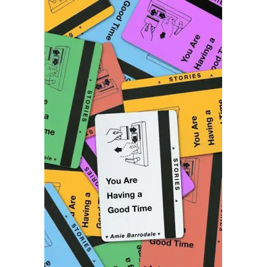 You Are Having a Good Time
