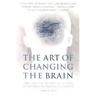 The Art of Changing the Brain: Enriching the Practice of Teaching by Exploring the Biology of Learning