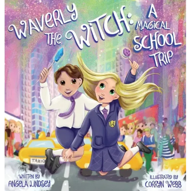Waverly the Witch: A Magical School Trip