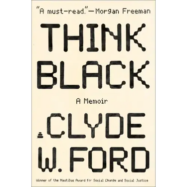 Think Black: A Memoir