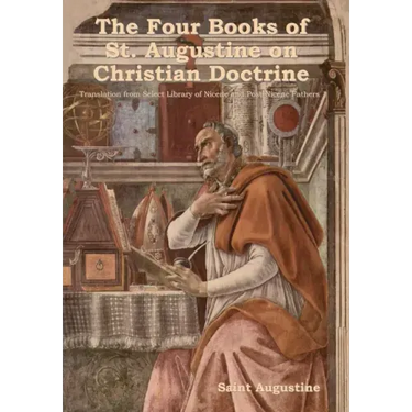 The Four Books of St. Augustine on Christian Doctrine