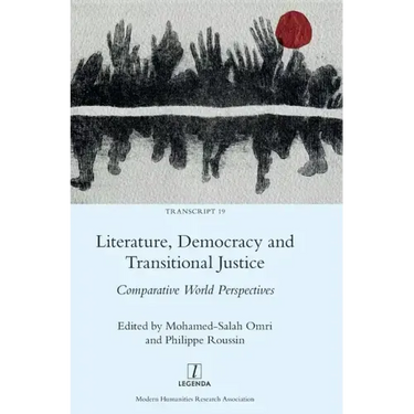 Literature, Democracy and Transitional Justice: Comparative World Perspectives