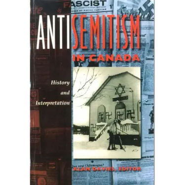 Antisemitism in Canada: History and Interpretation