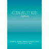 Accountability Buddy Journal: A mindful journey through my weekly goals.