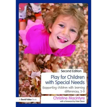 Play for Children with Special Needs: Supporting children with learning differences, 3-9