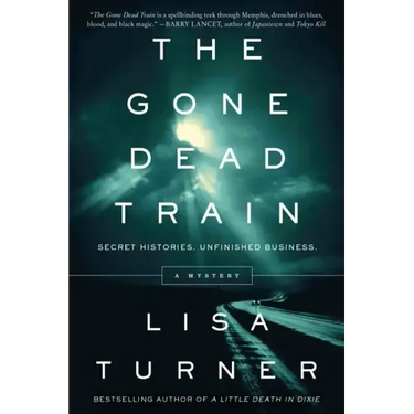 The Gone Dead Train: A Mystery