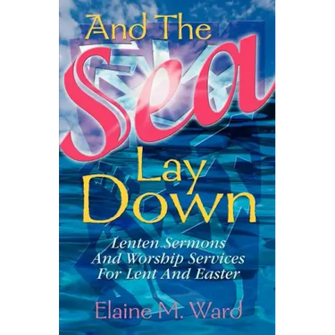 And the Sea Lay Down