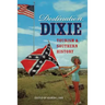 Destination Dixie: Tourism and Southern History