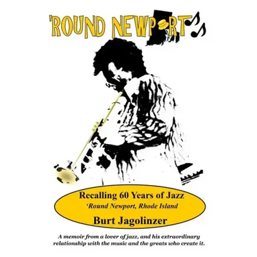 Round Newport: Recalling 60 Years of Jazz 'Round Newport, Rhode Island
