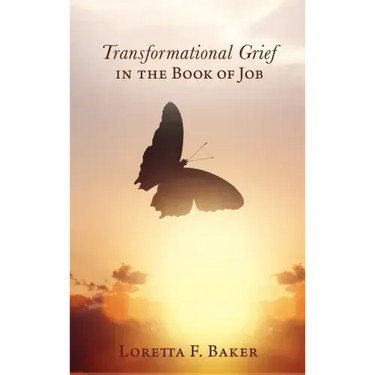 Transformational Grief in the Book of Job