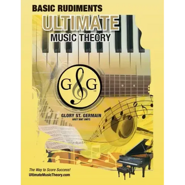 Music Theory Basic Rudiments Workbook - Ultimate Music Theory: Basic Rudiments Ultimate Music Theory Workbook includes UMT Guide & Chart, 12 Step-by-S