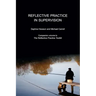 Reflective Practice in Supervision