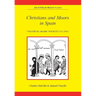 Christians and Moors in Spain. Vol 3: Arab sources