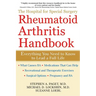 The Hospital for Special Surgery Rheumatoid Arthritis Handbook: Everything You Need to Know