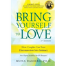 Bring Yourself to Love: How Couples Can Turn Disconnection Into Intimacy