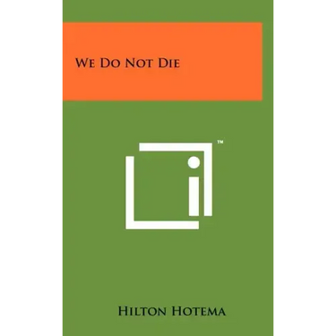We Do Not Die