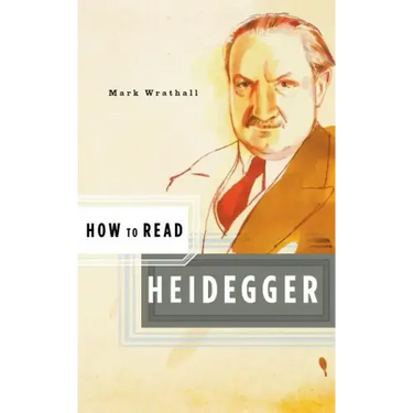 How to Read Heidegger