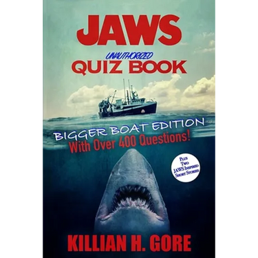 Jaws Unauthorized Quiz Book: Bigger Boat Edition