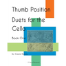 Thumb Position Duets for the Cello, Book One