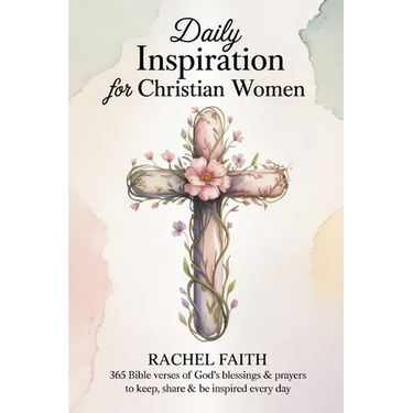 Daily Inspiration for Christian Women: 365 Bible Verses of God's Blessings & Prayers to Keep, Share & Be Inspired Every Day (ESV)