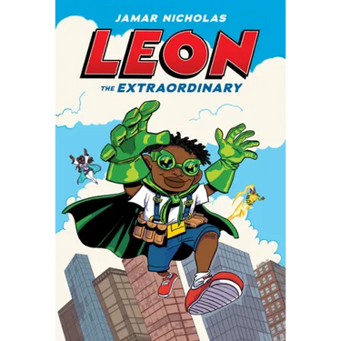 Leon the Extraordinary: A Graphic Novel (Leon #1)